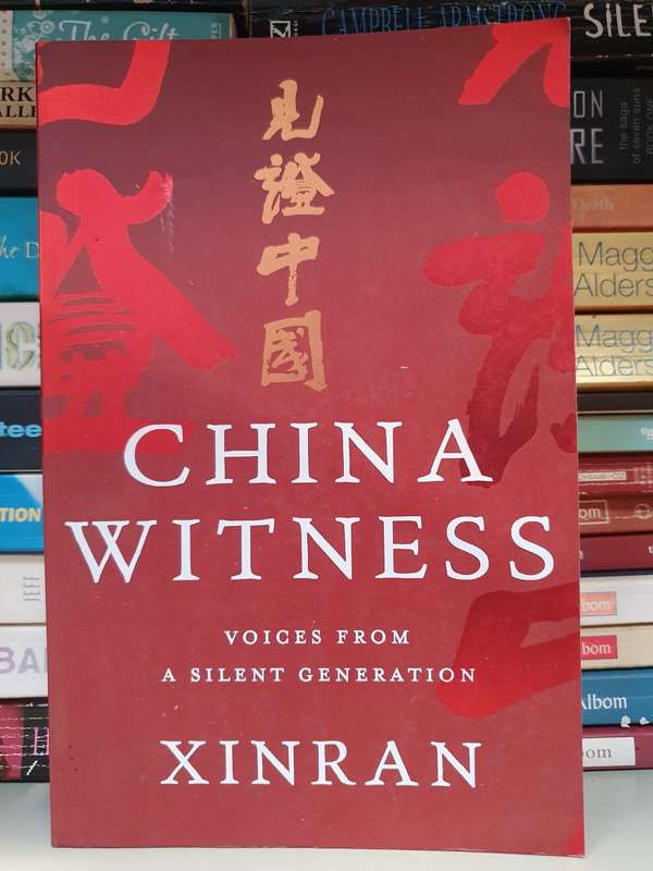 China Witness - Voices from a Silent Generation: Xinran (Paperback)