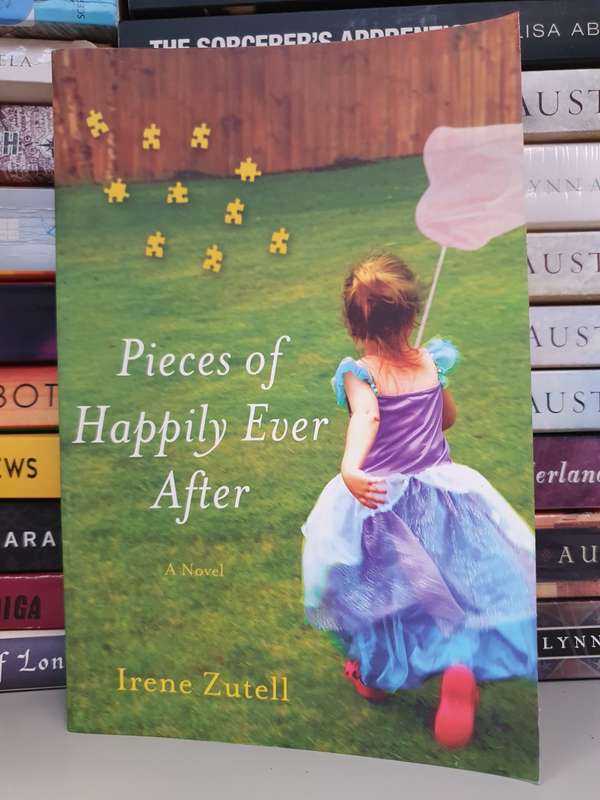 Pieces of Happily Ever After: Irene Zutell (Paperback)