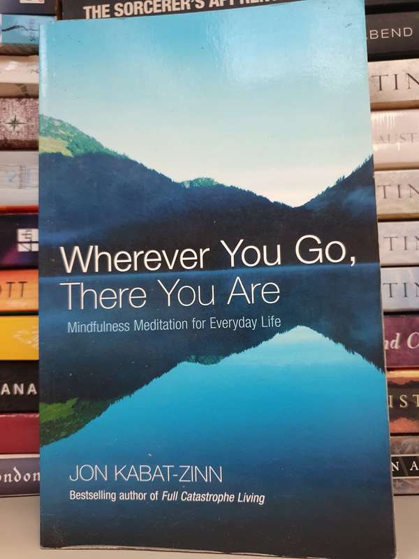 Wherever You Go, There You Are: Jon Kabat-Zinn (Paperback)