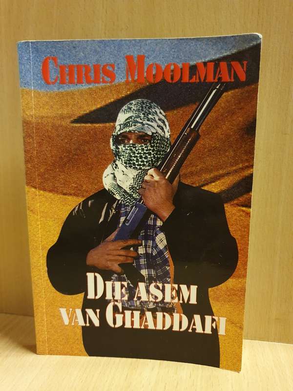 Die Asem van Ghaddafi : Chris Moolman