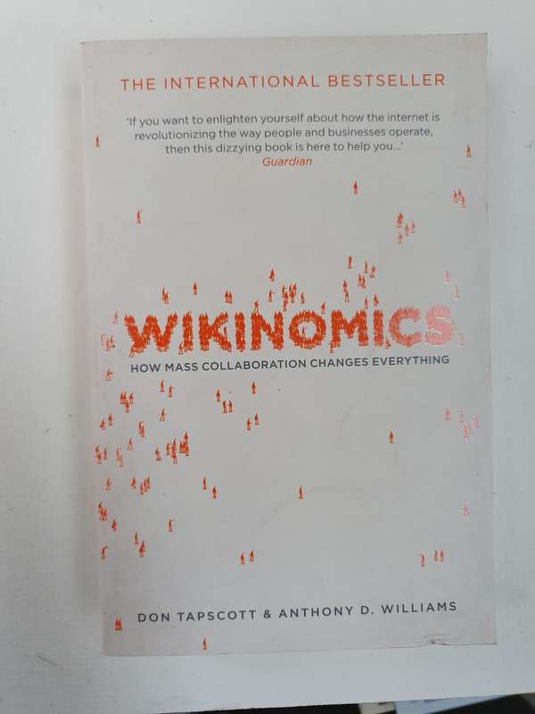 Wikinomics : Don Tapscott & Anthony D. Williams (Paperback)