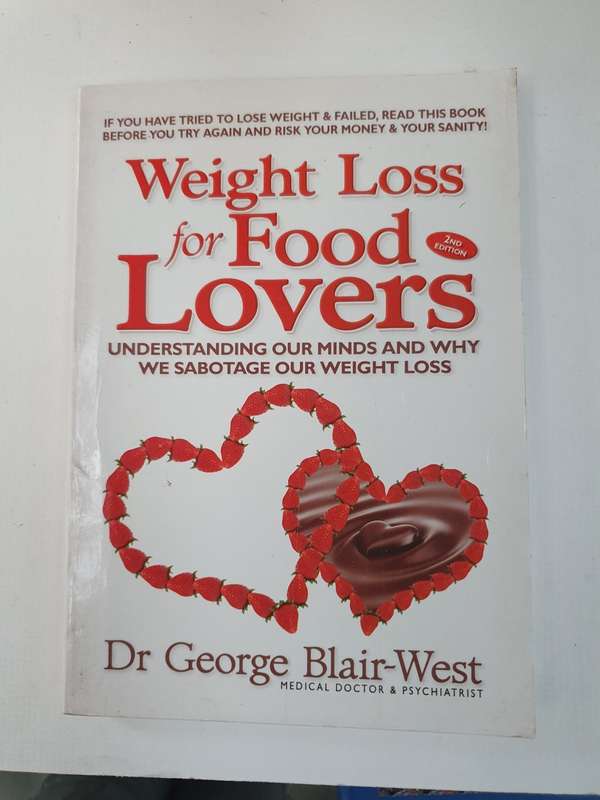 Weight Loss for Food Lovers: Dr George Blair-West (Paperback)