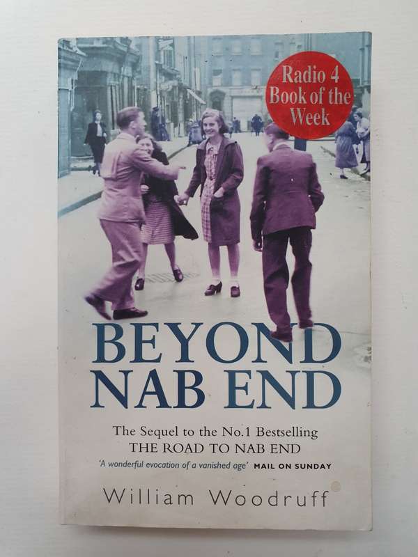 Beyond Nab End: William Woodruff (Paperback)