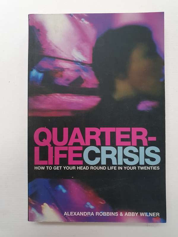 Quarter-Life Crisis: Alexandra Robbins & Abby Wilner (Paperback)
