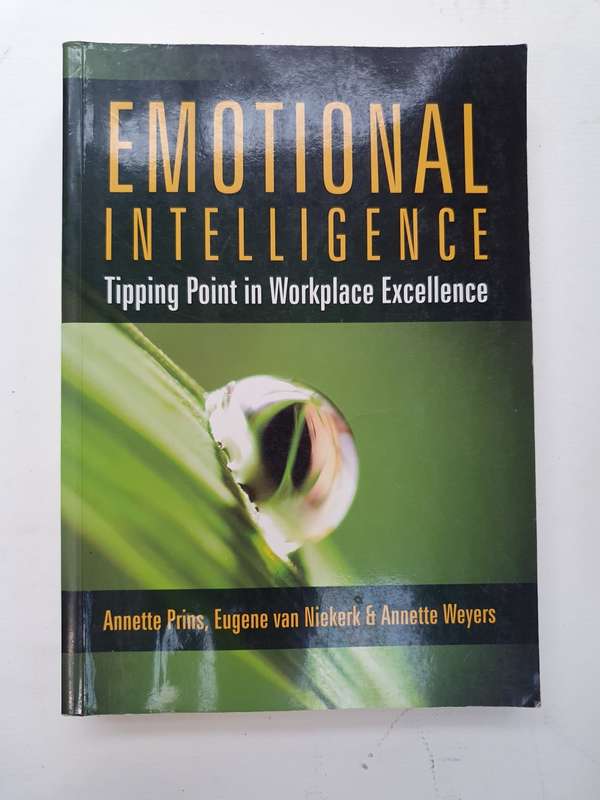 Emotional Intelligence - Tipping Point in Workplace Excellence : Annette Prins, Annette Weyers