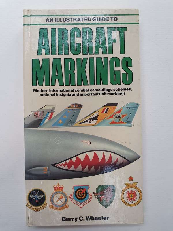 An Illustrated Guide to Aircraft Markings : Barry C. Wheeler (Hardcover)
