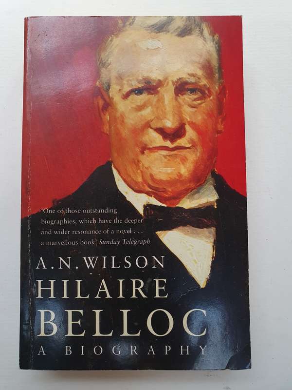 Hilaire Belloc - A Biography : A.N. Wilson (Paperback)
