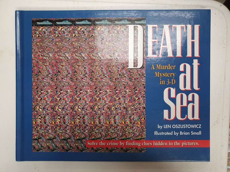 Death at Sea - A Murder Mystery in 3-D by Len Oszustowicz (Hardcover)