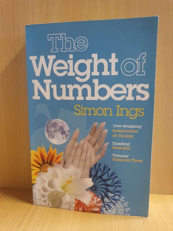 The Weight of Numbers: Simon Ings (Paperback)