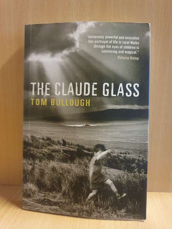 The Claude Glass: Tom Bullough (Paperback)