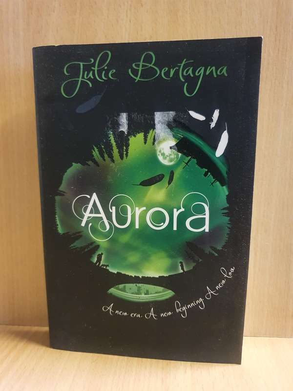 Aurora: Julie Bertagna (Paperback)