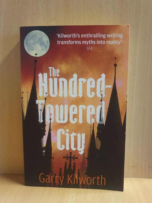 The Hundred-Towered City: Garry Kilworth (Paperback)
