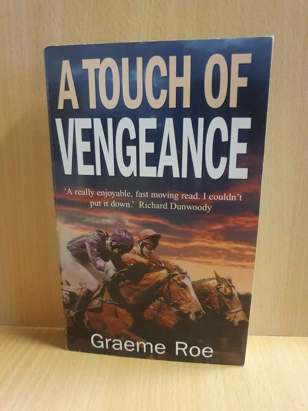 A Touch of Vengeance: Graeme Roe (Paperback)