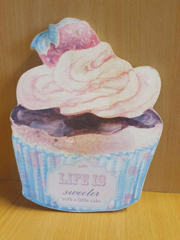 Cup Cake Sign - Life is Sweeter ... with a little cake - 20cm x 16cm