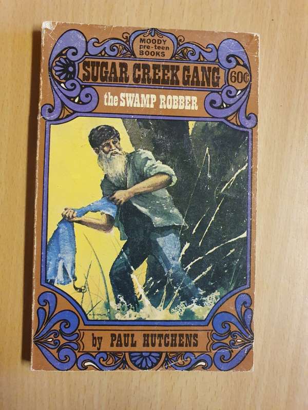 Sugar Creek Gang - The Swamp Robber by Paul Hutchens (Paperback)