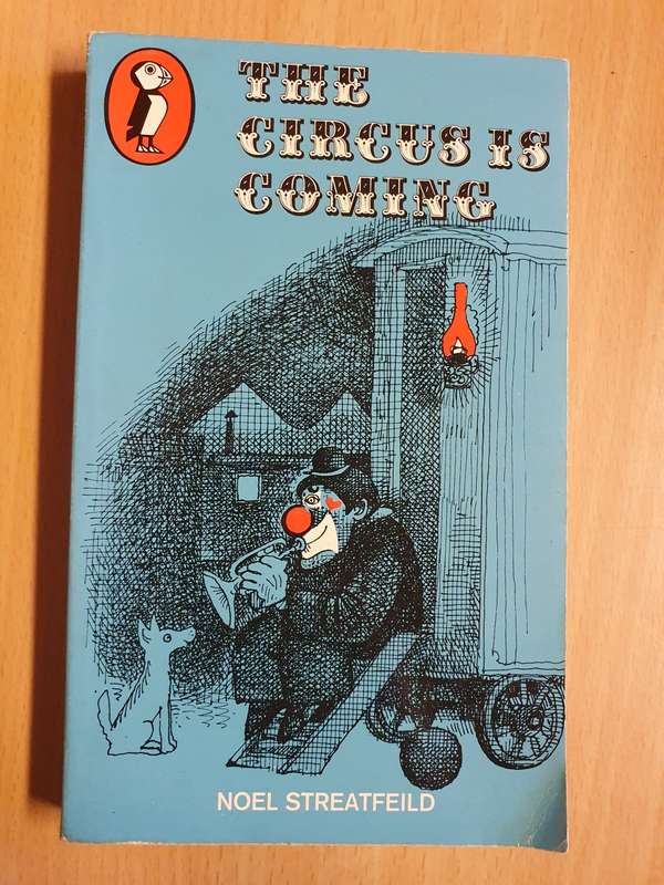 The Circus is Coming: Noel Streatfeild (Paperback)