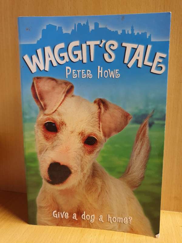 Waggit`s Tale: Peter Howe (Paperback)