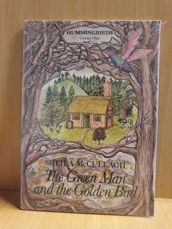 The Green Man and the Golden Bird: Sheila McCullagh (Hardcover)