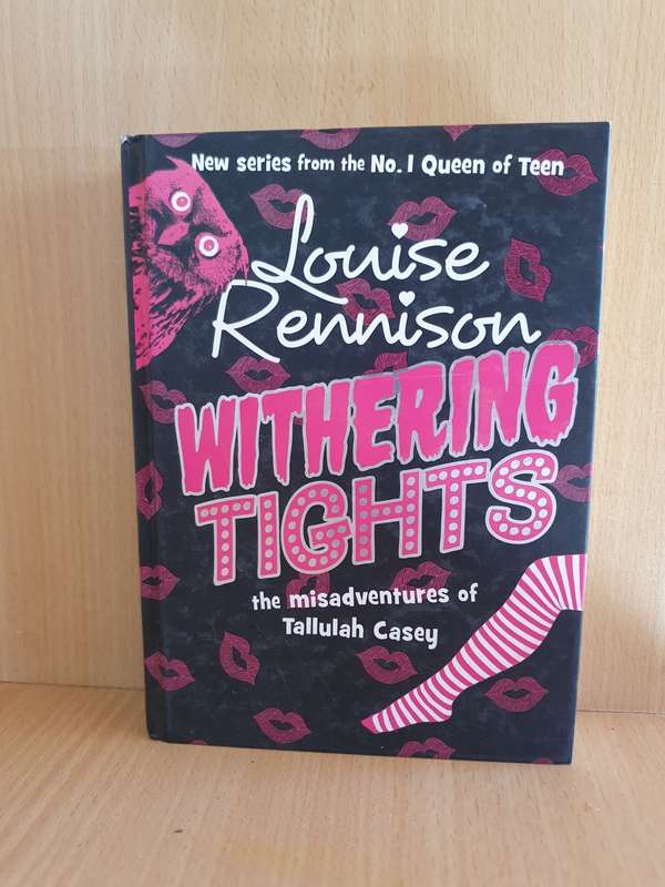Withering Tights - The Misadventures of Tallulah Casey: Louise Rennison (Hardcover)