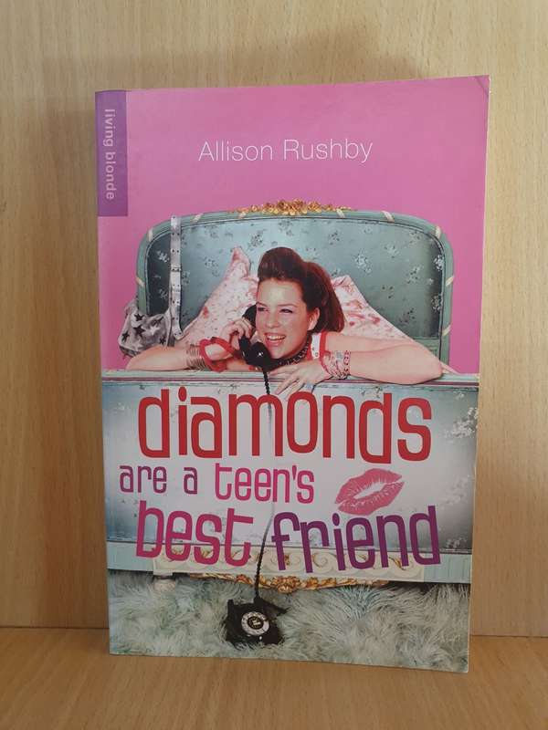 Diamonds are a teen`s best friend: Allison Rushby (Paperback)