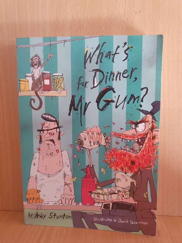 What`s for Dinner, Mr Gum? by Andy Stanton (Paperback)