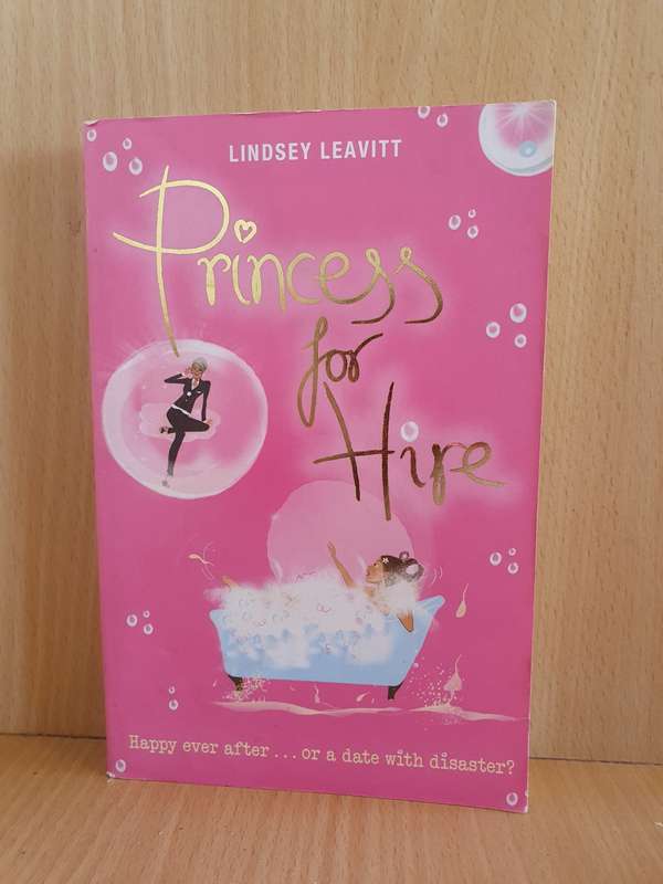 Princess for Hire: Lindsey Leavitt (Paperback)