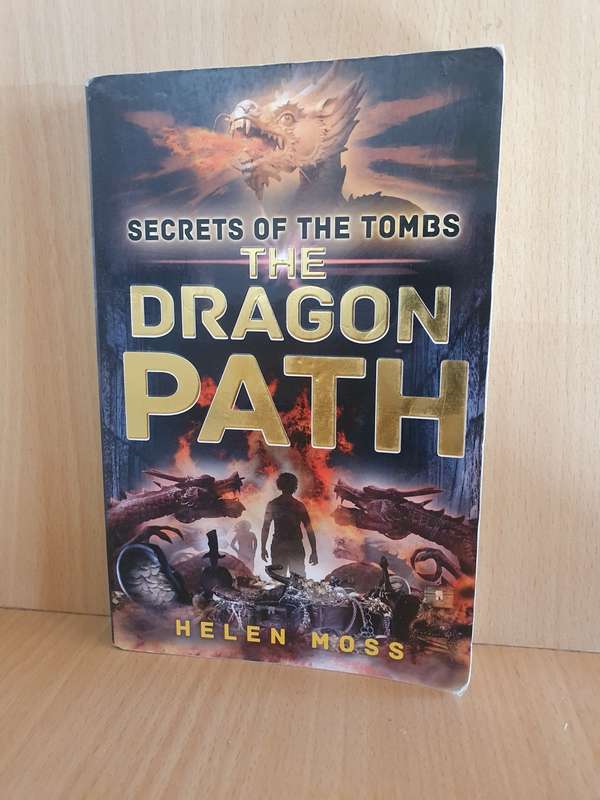 Secrets of The Tombs - The Dragon Path: Helen Moss (Paperback)