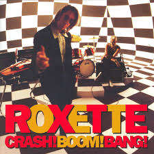 Crash! Boom! Bang! Roxette - CD