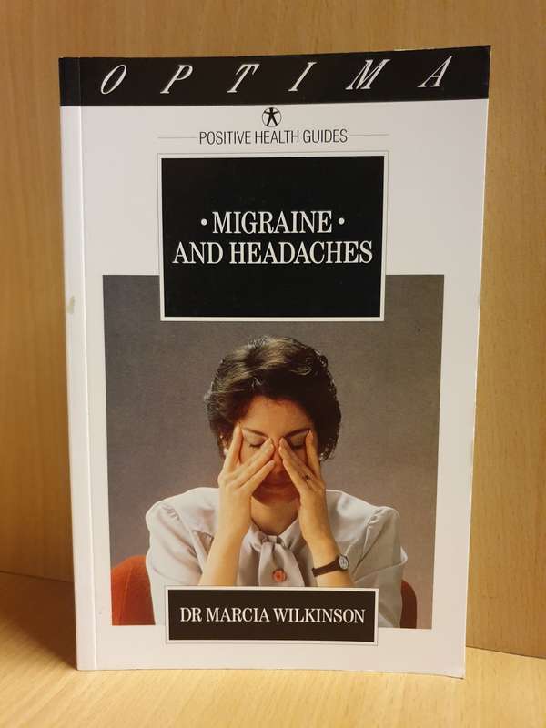 Migraine and Headaches: Dr Marcia Wilkinson (Paperback)
