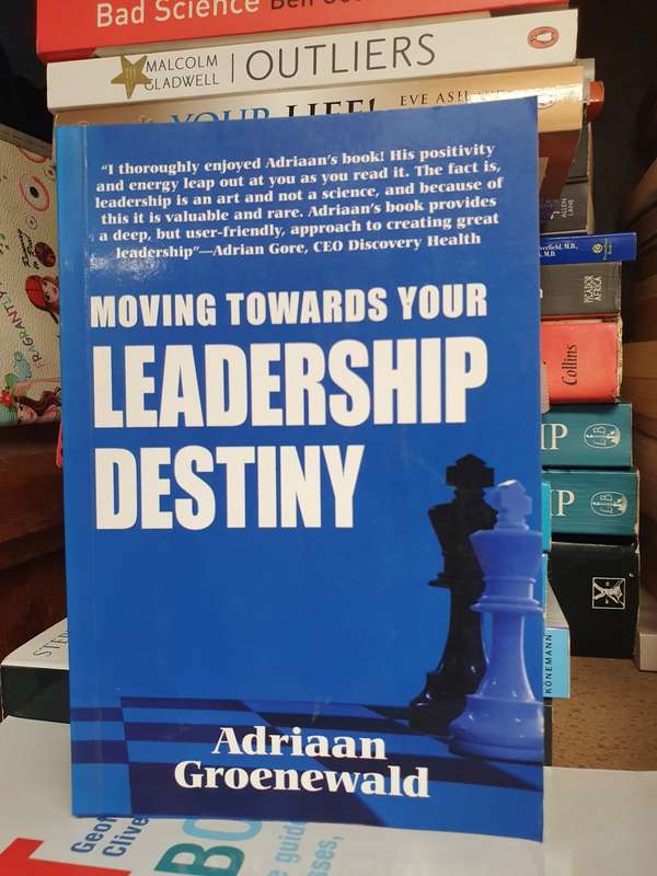 Moving Towards Your Leadership Destiny: Adriaan Groenewald (Paperback)
