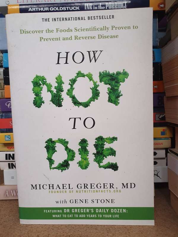 How Not to Die: Michael Greger, MD (Paperback)