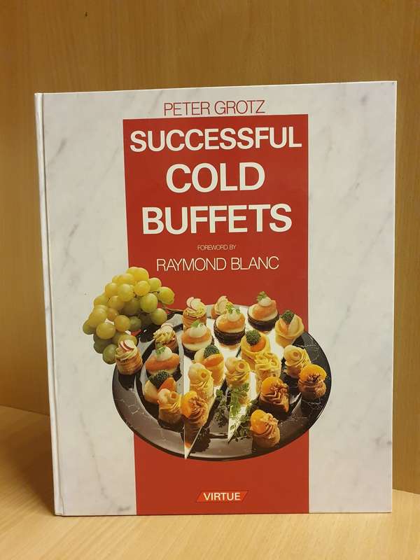Successful Cold Buffets - Peter Grotz (Hardcover)
