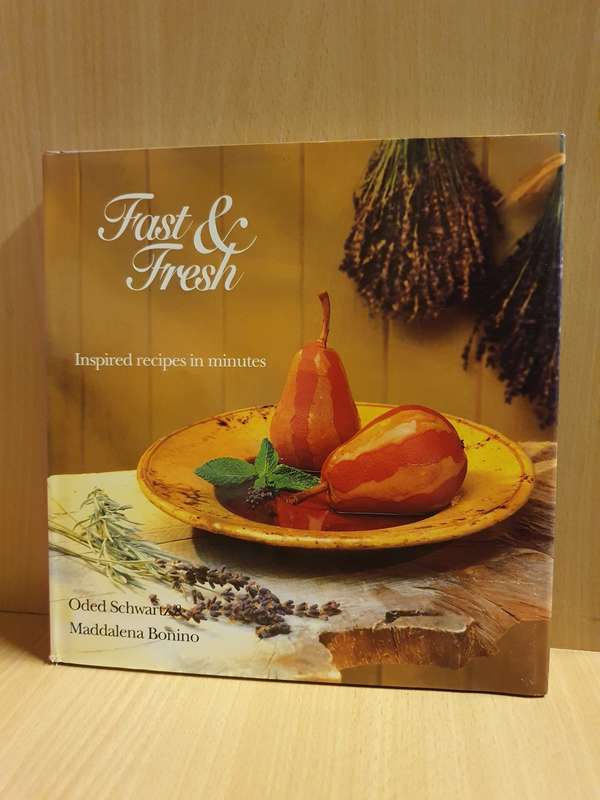 Fast & Fresh : Oded Schwartz & Maddalena Bonino (Hardcover)
