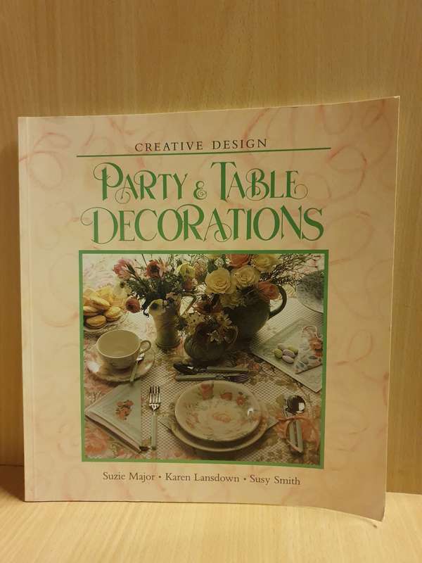 Party & Table Decorations : Suzie Major, Karen Lansdown, Susy Smith (Paperback)