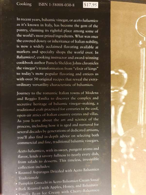 Balsamico! A Balsamic Vinegar Cookbook: Pamela Sheldon Johns (Hardcover)