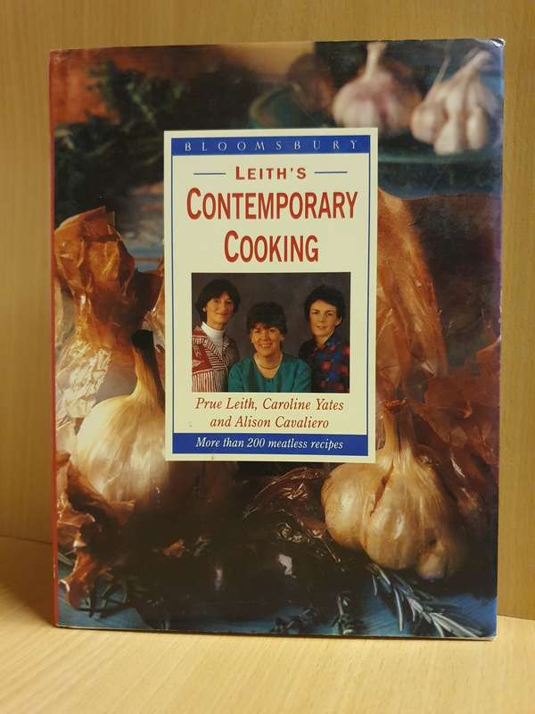 Leith`s Contemporary Cooking : Prue Leith, Caroline Yates and Alison Cavaliero (Hardcover)