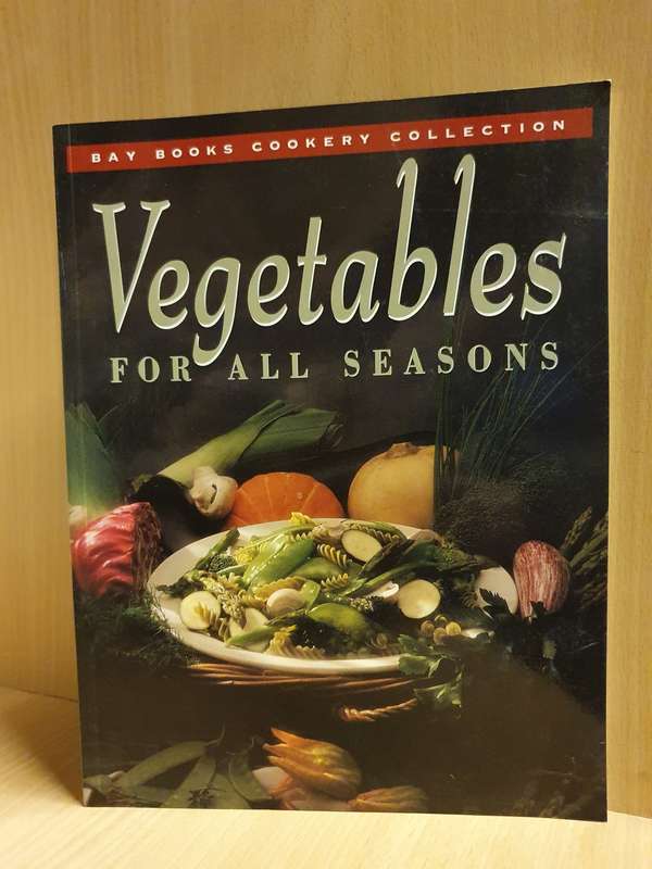 Vegetables for All Seasons (Paperback)