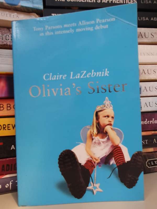 Olivia`s Sister: Claire LaZebnik (Paperback)