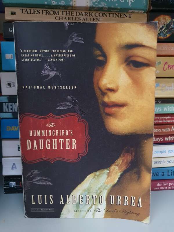The Hummingbird`s Daughter: Luis Alberto Urrea (Paperback)