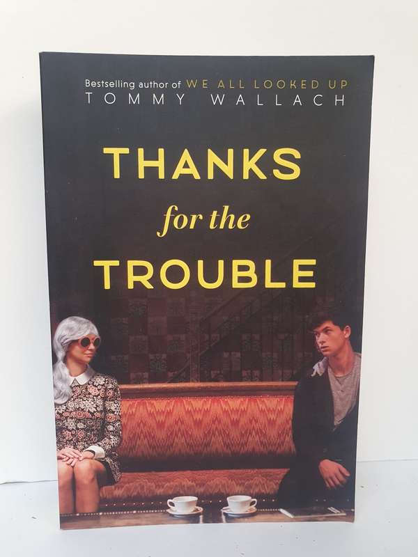 Thanks for The Trouble: Tommy Wallach (Paperback)