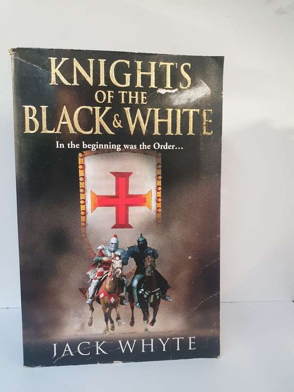 Knights of The Black & White: Jack Whyte  (Paperback)