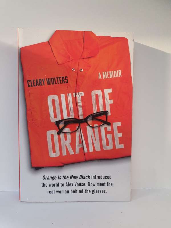 Out of Orange: Cleary Wolters - A Memoir (Paperback)