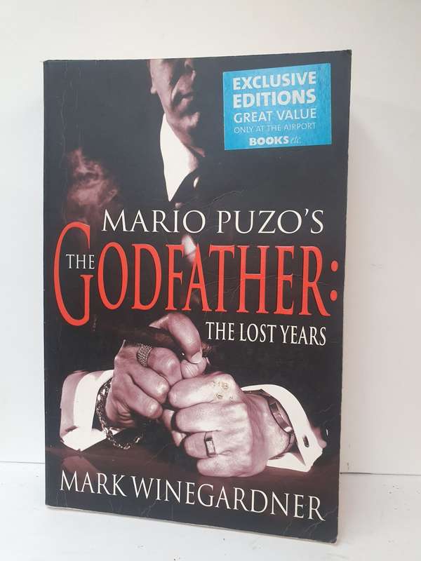 Mario Puzo`s The Godfather - The Lost Years : Mark Winegardner  (Paperback)