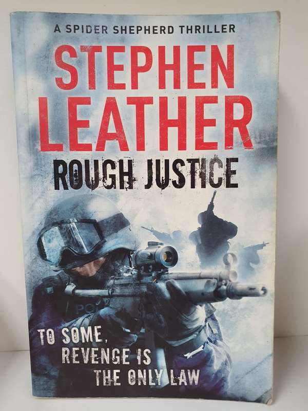 Rough Justice : Stephen Leather (Paperback)