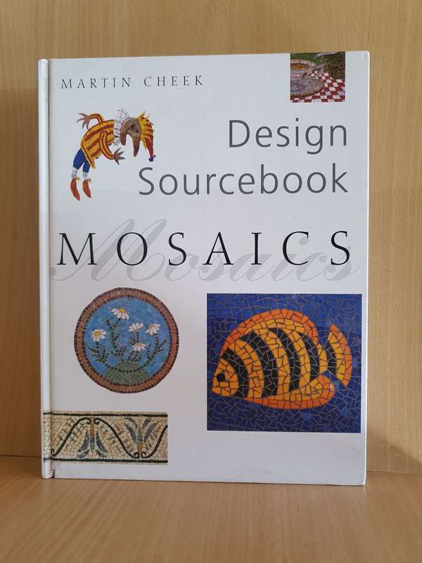 Design Sourcebook - Mosaics : Martin Cheek (Hardcover)