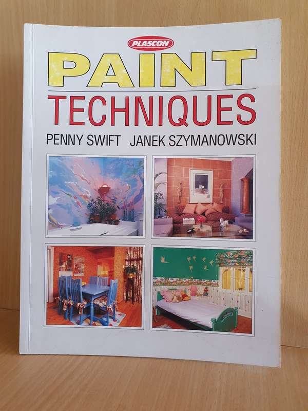 Plascon - Paint Techniques : Penny Swift, Janek Szymanowski (Paperback)