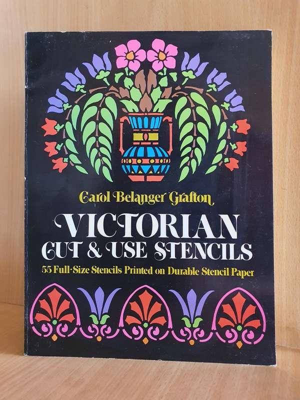 Victorian Cut & Use Stencils: Carol Belanger Grafton (55 Full-size stencils) Paperback