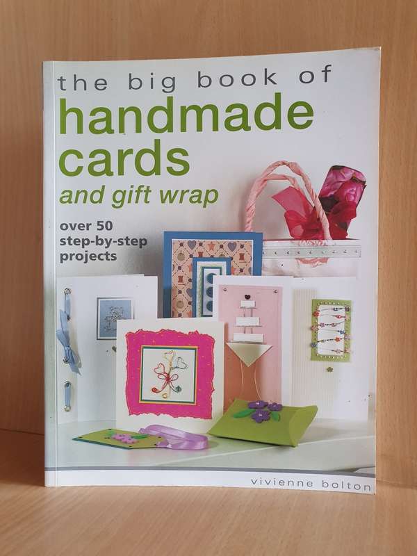 The Big Book of Handmade Cards and Gift Wrap : Vivienne Bolton (Paperback)