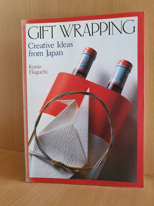 Gift Wrapping - Creative Ideas from Japan: Kunio Ekiguchi (Paperback)