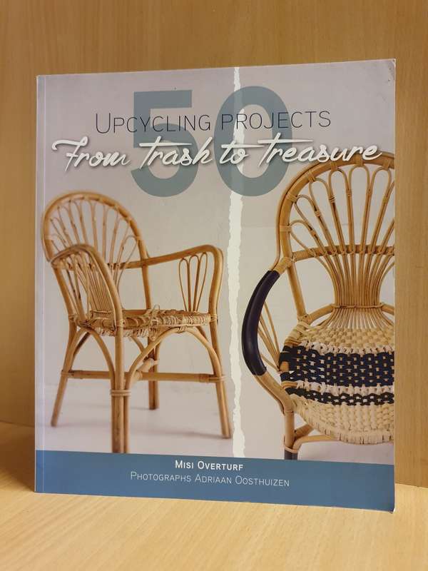 50 Upcycling Projects - From Trash to Treasure : Misi Overturf (Paperback)